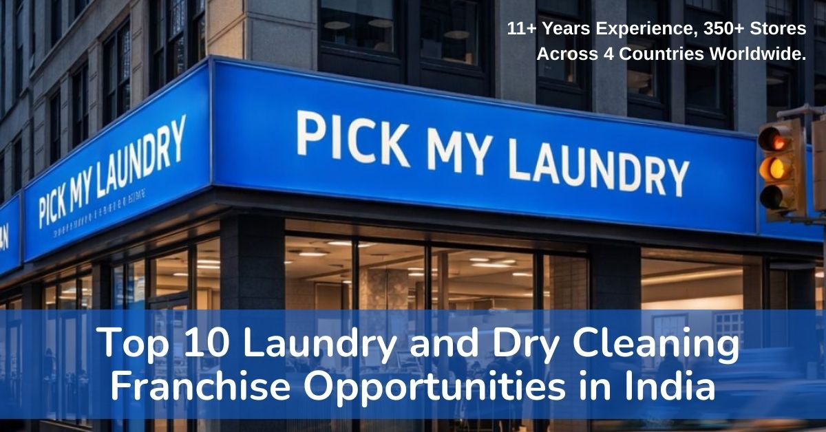 Top 10 Laundry and Dry Cleaning Franchise Opportunities in India